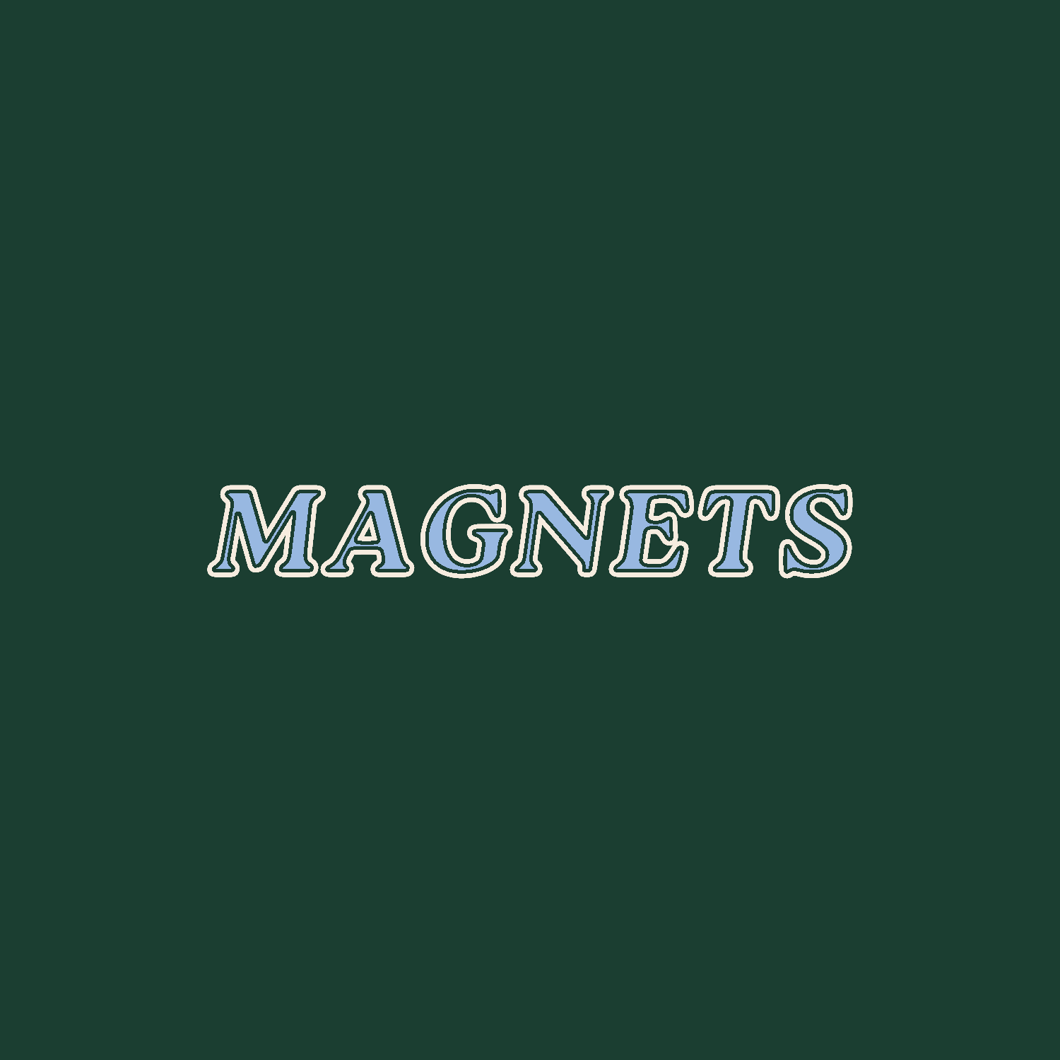 Magnets