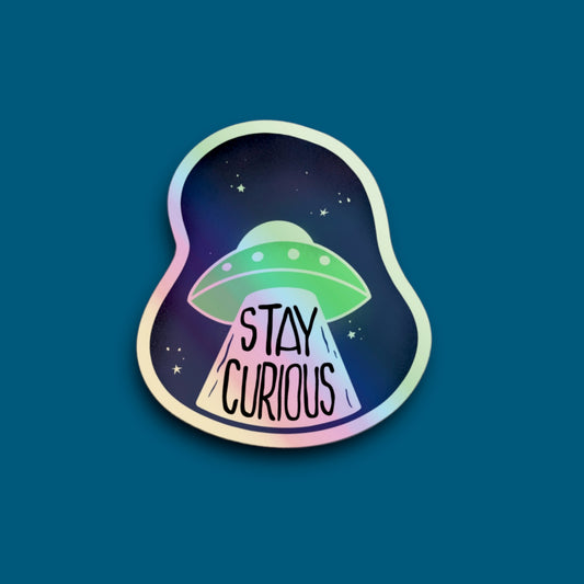 Stay Curious Holographic Alien UFO Sticker